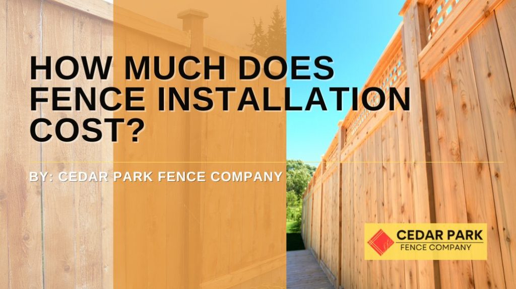 How Much Does Fence Installation Cost